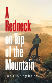 Hardcover A Redneck on Top of the Mountain Book