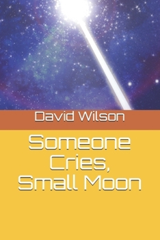 Paperback Someone Cries, Small Moon Book