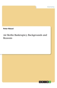 Paperback Air Berlin Bankruptcy. Backgrounds and Reasons Book