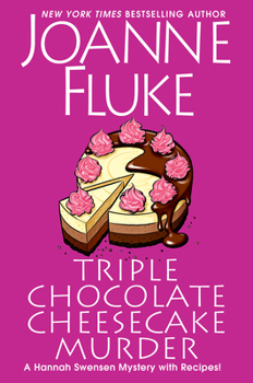 Hardcover Triple Chocolate Cheesecake Murder: An Entertaining & Delicious Cozy Mystery with Recipes Book