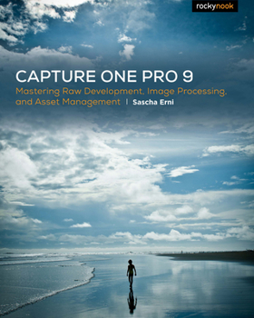 Paperback Capture One Pro 9: Mastering Raw Development, Image Processing, and Asset Management Book