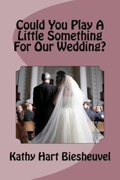 Paperback Could You Play a Little Something for Our Wedding? Book