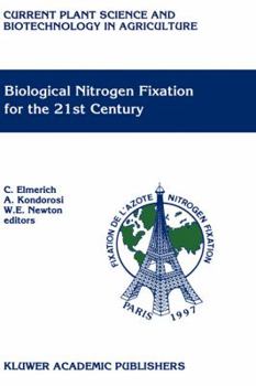 Biological Nitrogen Fixation for the 21st Century: Proceedings of the International Congress on Nitrogen Fixation, Institut Pasteur, Paris, France, July ... Science and Biotechnology in Agriculture)