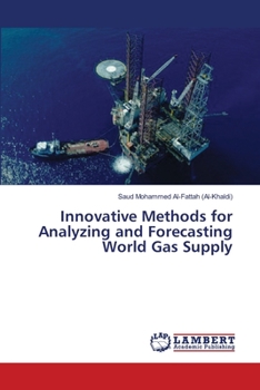 Paperback Innovative Methods for Analyzing and Forecasting World Gas Supply Book