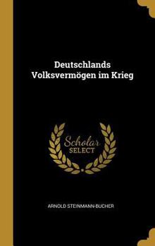 Hardcover Deutschlands Volksvermögen im Krieg [German] Book