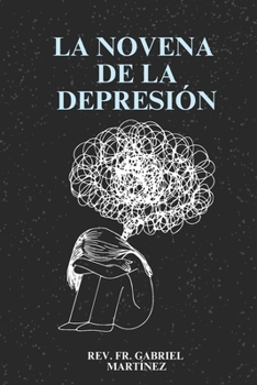 La Novena de la Depresión (Spanish Edition)