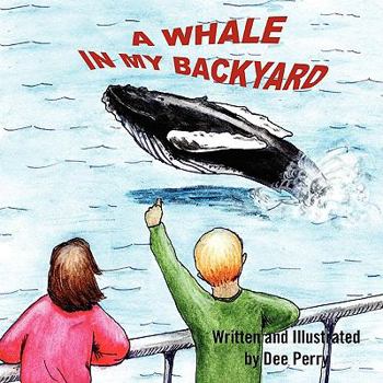 Paperback A Whale in My Backyard Book