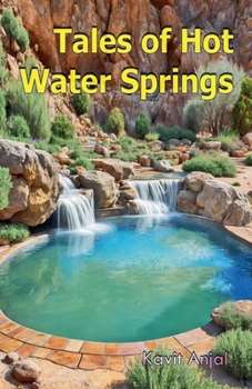 Tales of Hot Water Springs