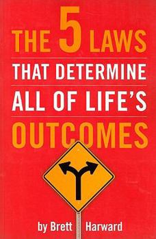 Paperback The 5 Laws That Determine All of Life's Outcomes Book