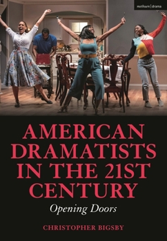 Paperback American Dramatists in the 21st Century: Opening Doors Book