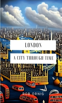 Paperback London: A City Through Time Book
