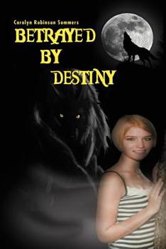 Paperback Betrayed by Destiny Book