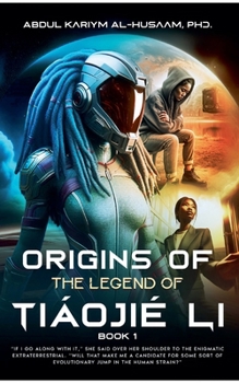 Origins Of The Legend of Tiáojié Li - Book 1 (The Legends of Tiáojiè Li)