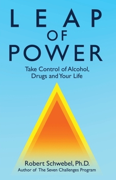 Paperback Leap of Power: Take Control of Alcohol, Drugs and Your Life Book