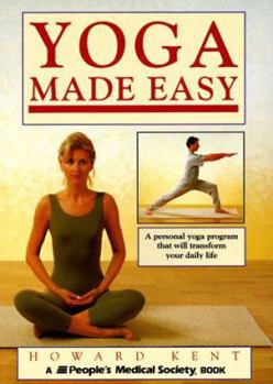 Paperback Yoga Made Easy: A Personal Yoga Program That Will Transform Your Daily Life Book