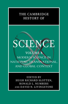Hardcover The Cambridge History of Science: Volume 8, Modern Science in National, Transnational, and Global Context Book