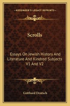 Paperback Scrolls: Essays On Jewish History And Literature And Kindred Subjects V1 And V2 Book