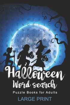 Paperback Halloween Word Search Puzzle Books for Adults Large Print: Halloween Word Search Holiday Fun for Adults, Answer Keys Spooky Halloween Activity Books f [Large Print] Book