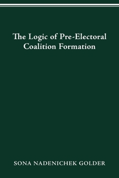 Paperback Logic of Preelectoral Coalition Formation Book
