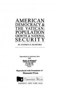 Hardcover American Democracy & the Vatican: Population Growth & National Security Book