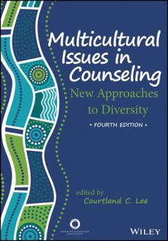 Multicultural Issues in Counseling: Neew Approaches to Diversity