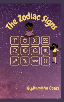 Paperback The Zodiac Signs: A childrens guide to zodiac signs Book