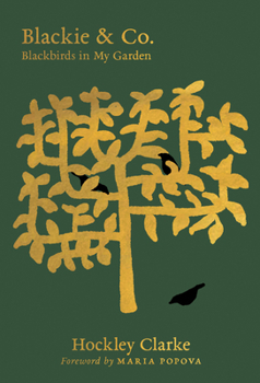 Hardcover Blackie & Co.: Blackbirds in My Garden Book