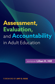Paperback Assessment, Evaluation, and Accountability in Adult Education Book