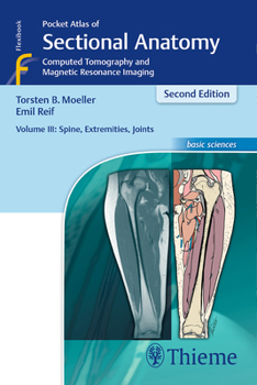 Paperback Pocket Atlas of Sectional Anatomy, Volume III: Spine, Extremities, Joints: Computed Tomography and Magnetic Resonance Imaging Book