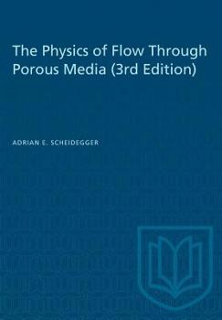 Paperback The Physics of Flow Through Porous Media (3rd Edition) Book