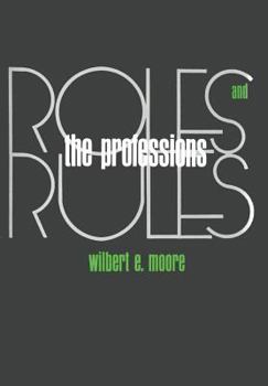 Hardcover The Professions: Roles and Rules Book