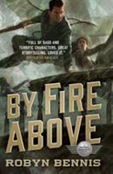 Paperback By Fire Above: A Signal Airship Novel Book