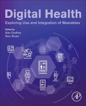 Paperback Digital Health: Exploring Use and Integration of Wearables Book