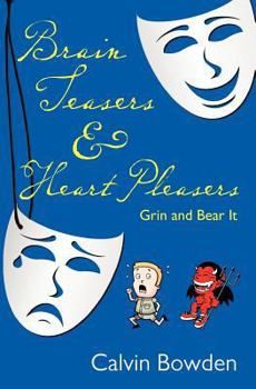 Paperback Brain Teasers & Heart Pleasers: Grin and Bear It Book