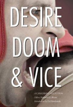 Paperback Desire, Doom & Vice: A Canadian Collection Book