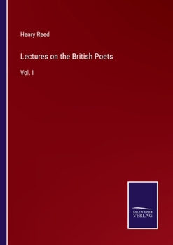 Paperback Lectures on the British Poets: Vol. I Book