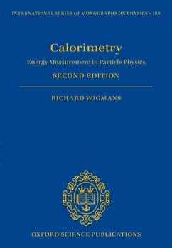 Hardcover Calorimetry: Energy Measurement in Particle Physics Book