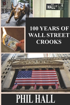 Paperback 100 Years of Wall Street Crooks Book