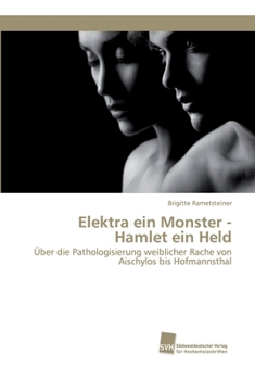 Paperback Elektra ein Monster - Hamlet ein Held [German] Book