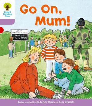 Go On, Mum! - Book  of the Biff, Chip and Kipper storybooks
