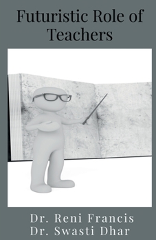 Paperback Futuristic Role of Teachers Book