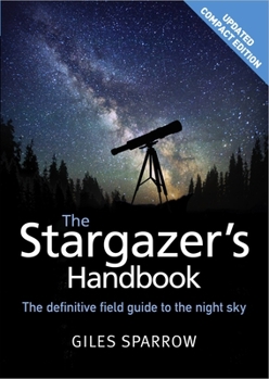 Paperback The Stargazer's Handbook: An Atlas of the Night Sky Book