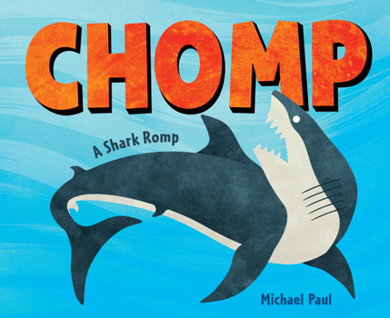 Hardcover Chomp: A Shark Romp Book