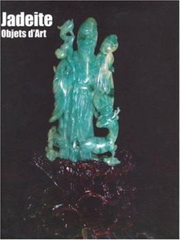 Hardcover Jadeite Objets D'Art: The Mifflin Smith Collection Book