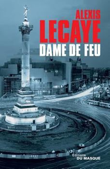 Dame de Feu - Book #6 of the Les Dames