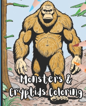 Monsters & Cryptids Coloring Book