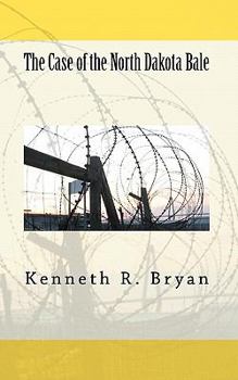 Paperback The Case of the North Dakota Bale Book