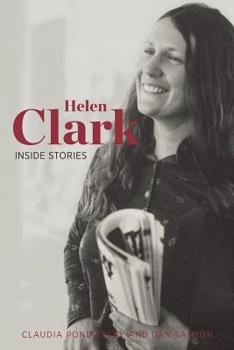 Paperback Helen Clark: Inside Stories Book
