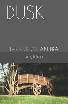 DUSK: THE END OF AN ERA