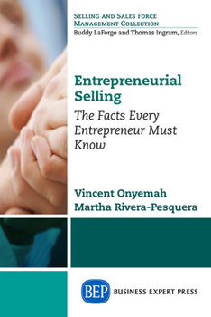 Paperback Entrepreneurial Selling: The Facts Every Entrepreneur Must Know Book